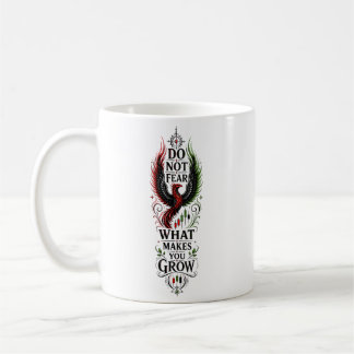 Do Not Fear What Makes You Grow Trader Mindset Coffee Mug