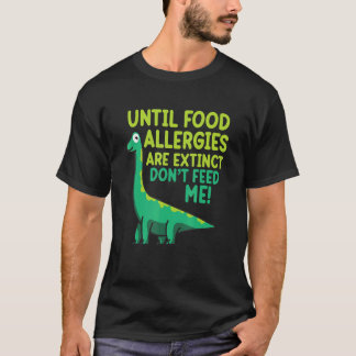 Do Not Feed Me Food Allergy Awareness Month Teal G T-Shirt