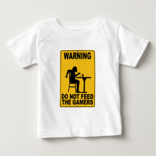 Do Not Feed the Gamers Baby T-Shirt