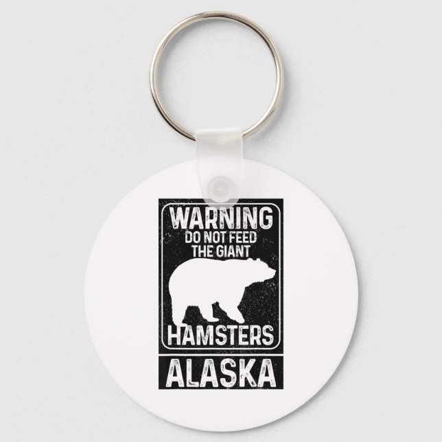 Do Not Feed The Giant Hamsters Grizzly Bear Funny  Keychain (Front)