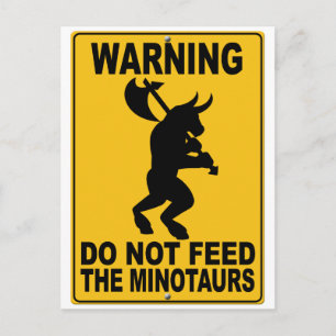 Do Not Feed the Minotaurs Postcard