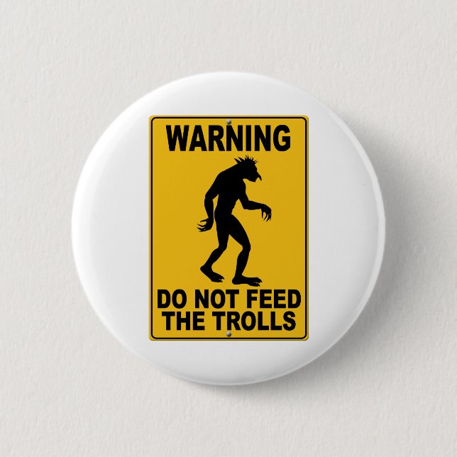 Do Not Feed the Trolls 2 Inch Round Button (Front)