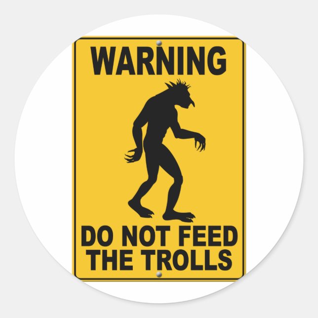 Do Not Feed the Trolls Classic Round Sticker (Front)