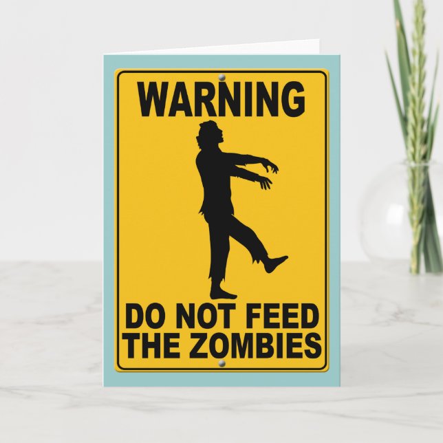 Do Not Feed the Zombies Card (Front)
