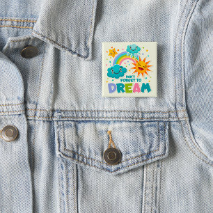 Do Not Forget to Dream Inspirational Sun Clouds  2 Inch Square Button