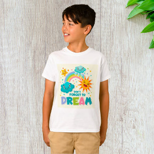 Do Not Forget to Dream Inspirational Sun Clouds T-Shirt