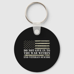 Do Not Give In To The War Within Veterans Mental Keychain
