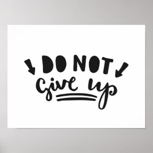 Do Not Give Up Poster