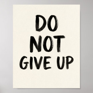 Do Not Give Up Quote Poster