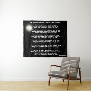 DO NOT GO GENTLE INTO THE NIGHT  TAPESTRY