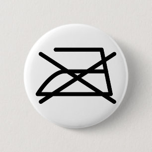 DO NOT IRON! 2 INCH ROUND BUTTON