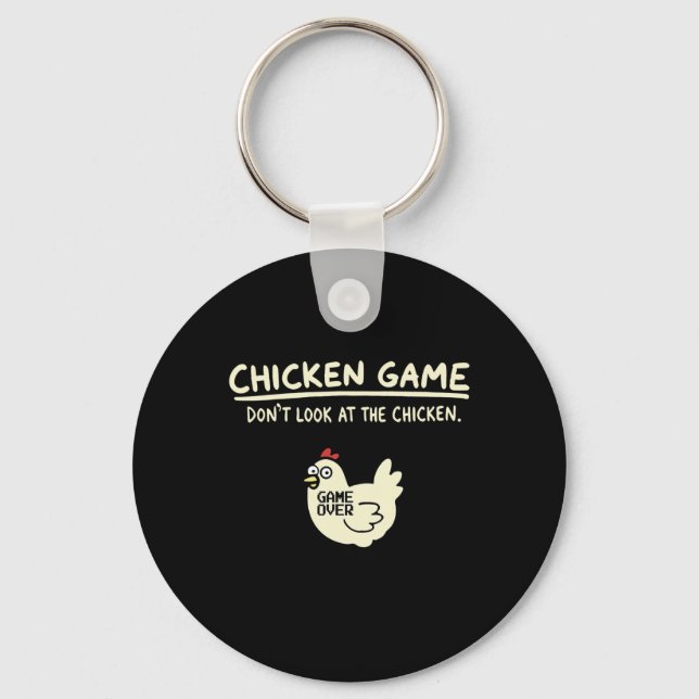 Do Not Look Chicken Game  Keychain (Front)