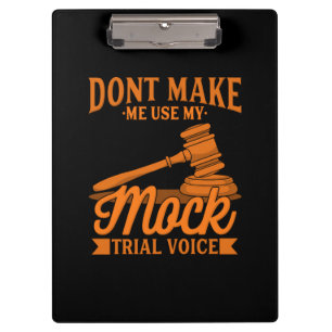 Do Not Make Lawyer Use My Mock Trial Voice Clipboard