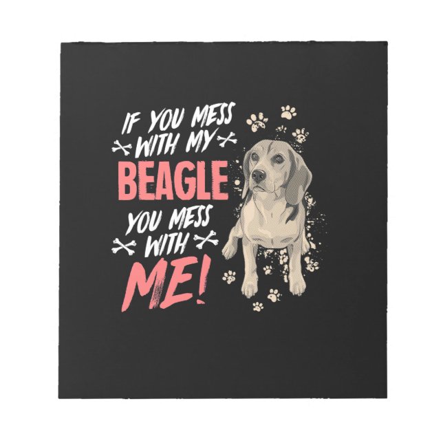 Do Not Mess With My Beagle Dog Notepad (Front)