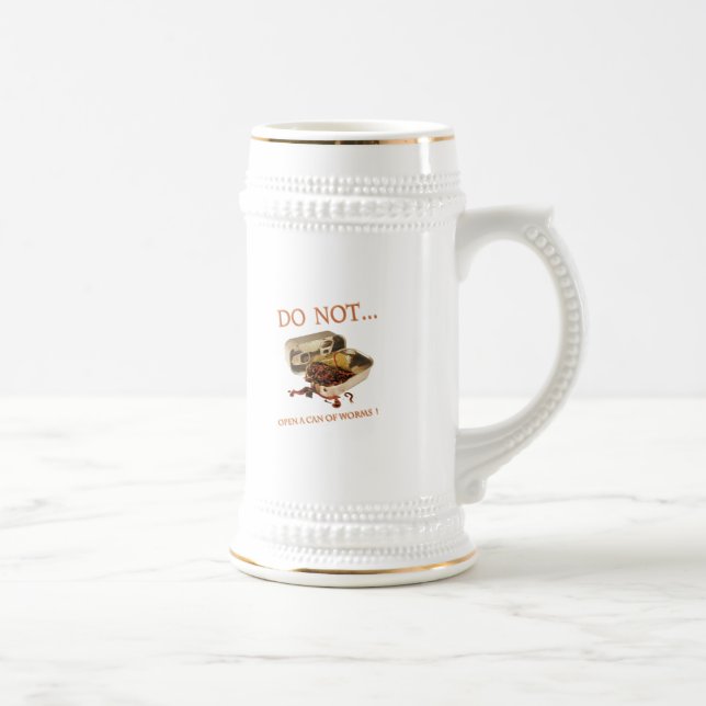 Do Not Open a Can of Worms Beer Stein (Right)