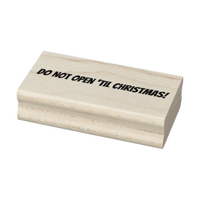 Do Not Open ‘Til Christmas Rubber Stamp (Stamp)