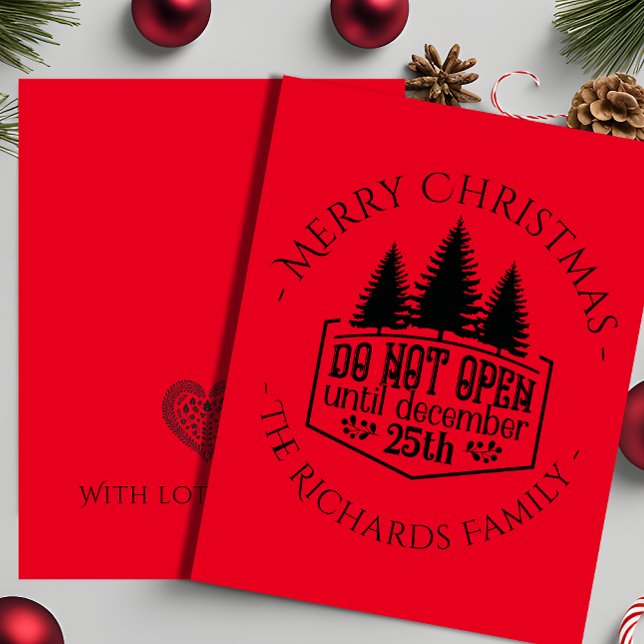 Do Not Open Until December 25th –Family Holiday Card (Do not Open until - Red Personalized Christmas  Card)