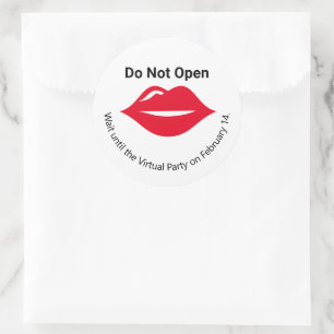 Do Not Open until Virtual Party Valentine's Lips Classic Round Sticker