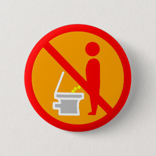 DO NOT PEE TOILET ROAD SIGN 2 INCH ROUND BUTTON