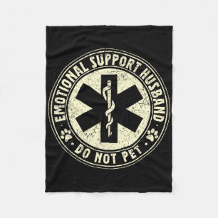 Do Not Pet Emotional Support Husband Funny Fathers Fleece Blanket