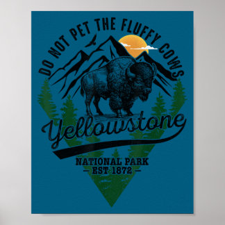 Do Not Pet Fluffy Cows Yellowstone Poster