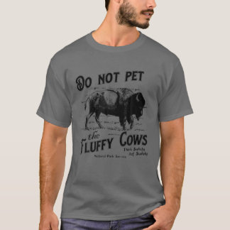 Do Not Pet The Fluffy Cows American Bison Vintage T-Shirt