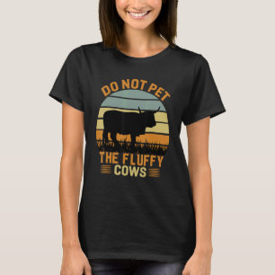 Do Not Pet The Fluffy Cows Bison_3 T-Shirt
