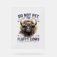 Do Not Pet The Fluffy Cows Bison Yellowstone Park 