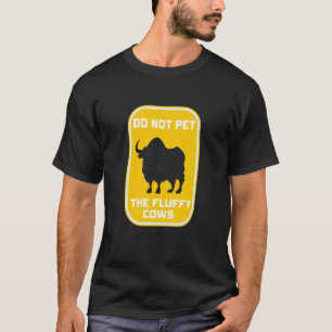 Do Not Pet The Fluffy Cows Men Women Vintage Bison T-Shirt