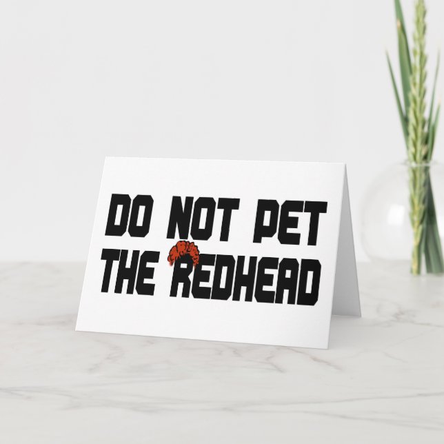 Do Not Pet The Redhead (w/ Wig) Card (Front)