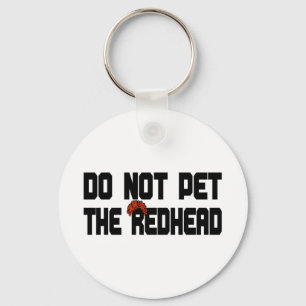 Do Not Pet The Redhead (w/ Wig) Keychain