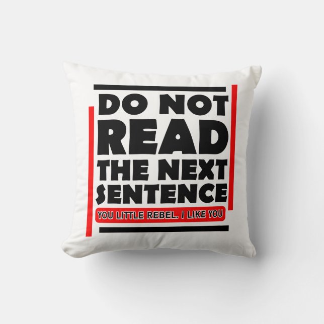 Do Not Read The Next Sentence Teacher Throw Pillow (Front)