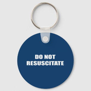 Do Not Resuscitate Keychain