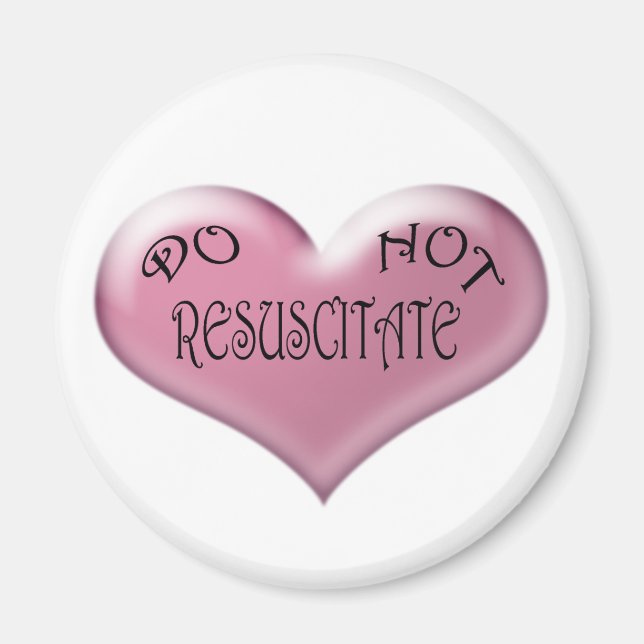 Do Not Resuscitate Pink Heart Magnet (Front)