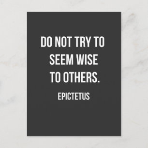 Do Not Seem Wise to Others - Epictetus quote Holiday Postcard