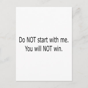 Do Not Start With Me Postcard