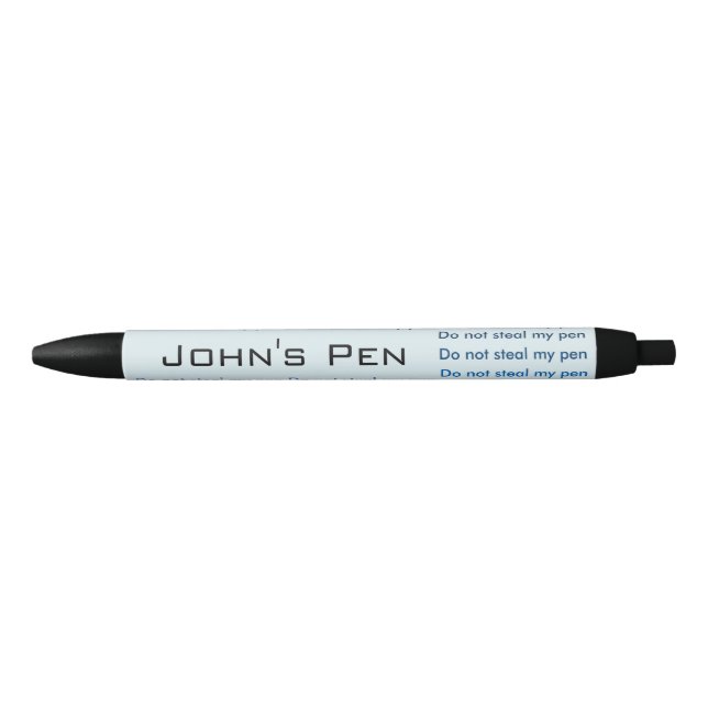 Do Not Steal My Pen - custom (Front)