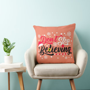 Do Not Stop Christmas Believing Santa Hat Reindeer Throw Pillow