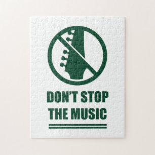 Do Not Stop The Music Jigsaw Puzzle