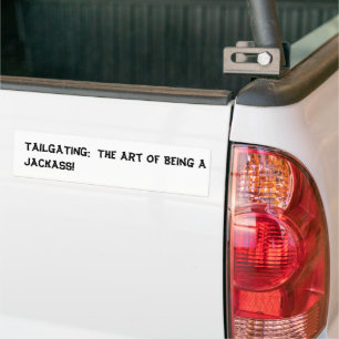 Do not tailgate bumper sticker