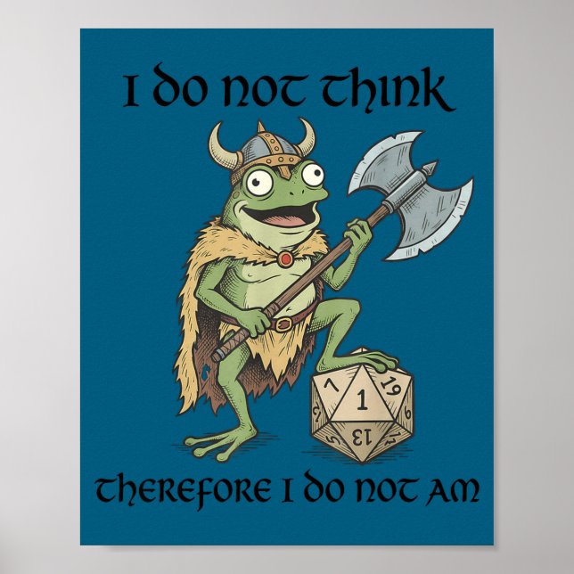 Do not think therefore do not am funny frog viking poster (Front)