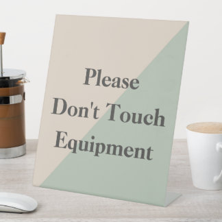 Do Not Touch Equipment Professional Boundary Pedestal Sign