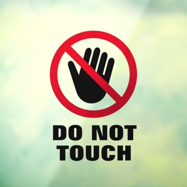 Do not touch forbidden hand window cling sign (Sheet 3)