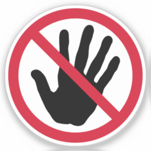 Do Not Touch Forbidden Sign