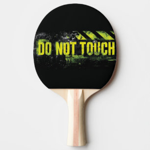 "Do Not Touch" Grunge Warning Sign Ping Pong Paddle