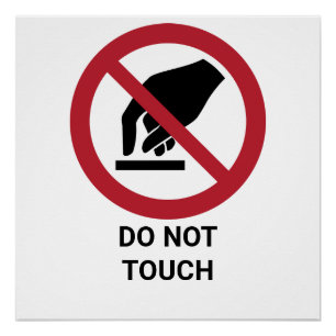 Do Not Touch, Prohibition Sign