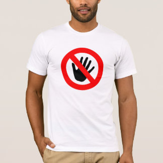 Do not touch T-Shirt