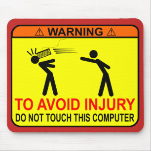 Do Not Touch This Computer Mouse Pad