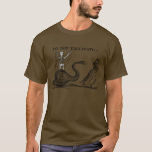 Do Not Vaccinate! T-Shirt