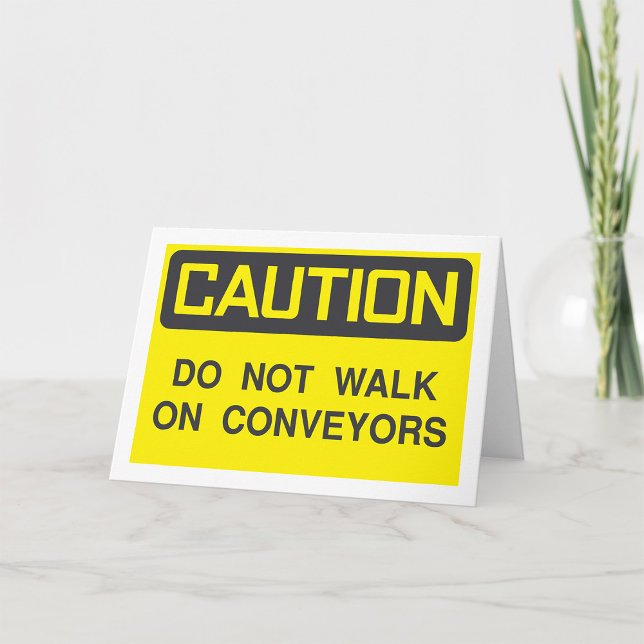Do Not Walk On Conveyors Sign Card (Creator Uploaded)